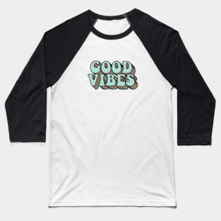 Blue Rainbow Good Vibes Text Baseball T-Shirt